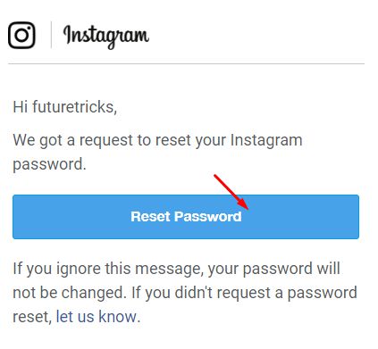 step4 agar aapne email address se instagram account banaya hai to aapke email par ek mail aayega reset password par click kare - how to hack instagram private account in hindi